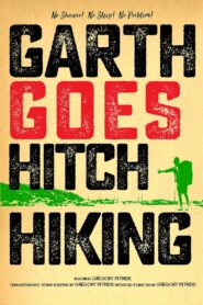 Garth Goes Hitch-Hiking 2007 one on netflix