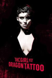 The Girl with the Dragon Tattoo: Characters – Salander, Blomkvist and Vanger 2012 one on netflix