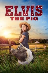 Elvis the Pig 2023 one on netflix