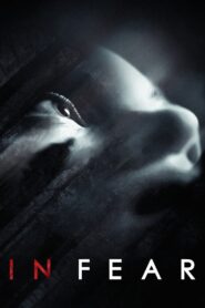 In Fear 2013 one on netflix