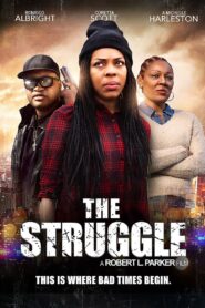 The Struggle 2019 one on netflix
