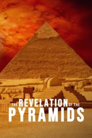 The Revelation of the Pyramids 2010 one on netflix