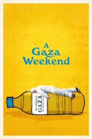 A Gaza Weekend 2022 one on netflix