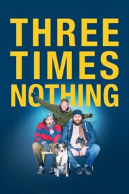 Three Times Nothing 2022 one on netflix