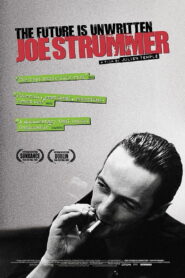 Joe Strummer: The Future Is Unwritten 2007 one on netflix