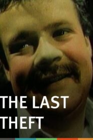 The Last Theft 1987 one on netflix