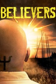 Believers 2007 one on netflix