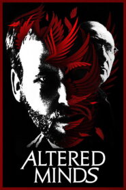 Altered Minds 2014 one on netflix