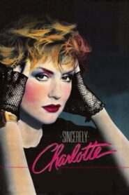 Sincerely Charlotte 1985 one on netflix