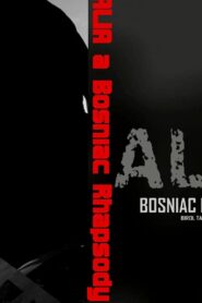 Alia: A Bosniac Rhapsody 2008 one on netflix