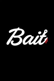 Bait 2015 one on netflix