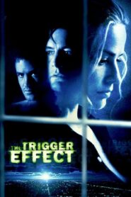 The Trigger Effect 1996 one on netflix