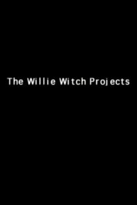 The Willie Witch Projects 1999 one on netflix