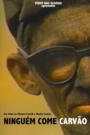 Ninguém Come Carvão 1991 one on netflix