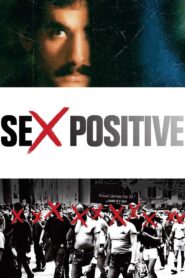 Sex Positive 2009 one on netflix