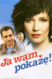 Ja wam pokażę! 2006 one on netflix