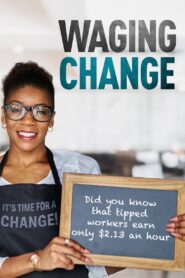 Waging Change 2020 one on netflix