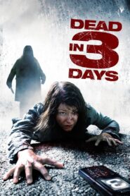 Dead in 3 days 2006 one on netflix