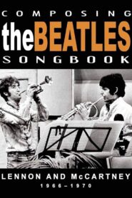 Composing the Beatles Songbook: Lennon & McCartney 1966-1970 2008 one on netflix