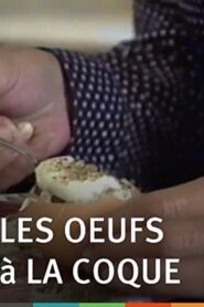 Les oeufs à la coque de Richard Leacock 1991 one on netflix