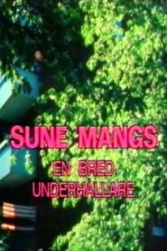 Sune Mangs – en bred underhållare 1986 one on netflix