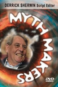 Myth Makers 42: Derrick Sherwin 1998 one on netflix
