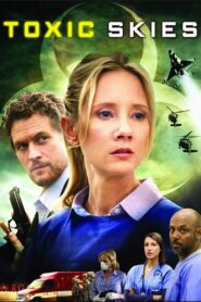 Toxic Skies 2008 one on netflix