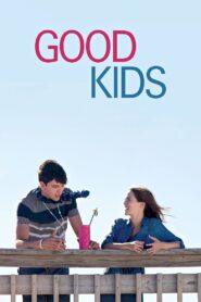 Good Kids 2016 one on netflix