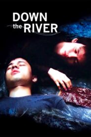 Down the River 2004 one on netflix