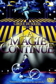 Cirque du Soleil: La Magie Continue 1987 one on netflix