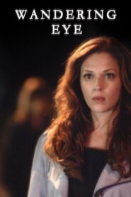 Wandering Eye 2011 one on netflix