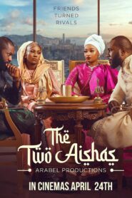 The Two Aishas 2023 one on netflix