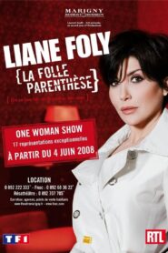 Liane Foly la folle parenthèse 2007 one on netflix