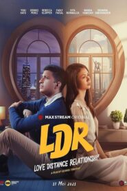 LDR: Love Distance Relationshi* 2023 one on netflix