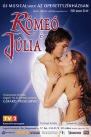 Rómeó és Júlia – musical 2005 one on netflix