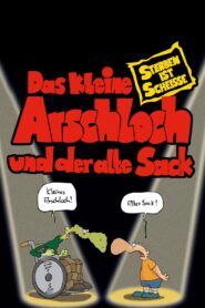 Das kleine Arschloch und der alte Sack – Sterben ist Scheiße 2006 one on netflix