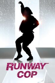Runway Cop 2012 one on netflix