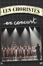 Les Choristes in Concert 2005 one on netflix