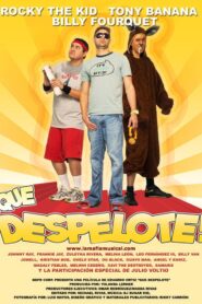 ¡Qué Despelote! La Película 2010 one on netflix