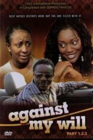 Against My Will 2008 one on netflix