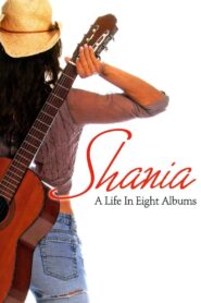 Shania A Life in Eight Albums 2005 one on netflix