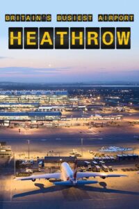 Britain’s Busiest Airport: Heathrow 2015 one on netflix
