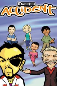 It Was an Accident 2000 one on netflix