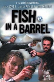 Fish in a Barrel 2001 one on netflix