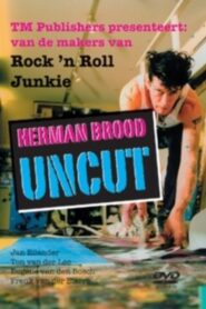Herman Brood Uncut 2007 one on netflix