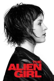 Alien Girl 2010 one on netflix