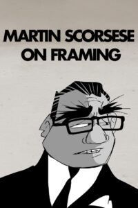 Martin Scorsese on Framing 2017 one on netflix
