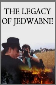The Legacy of Jedwabne 2005 one on netflix