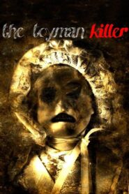 The Toyman Killer 2013 one on netflix