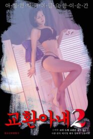 Exchange Wife 2 2023 one on netflix